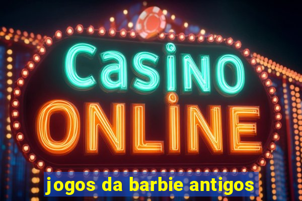 jogos da barbie antigos